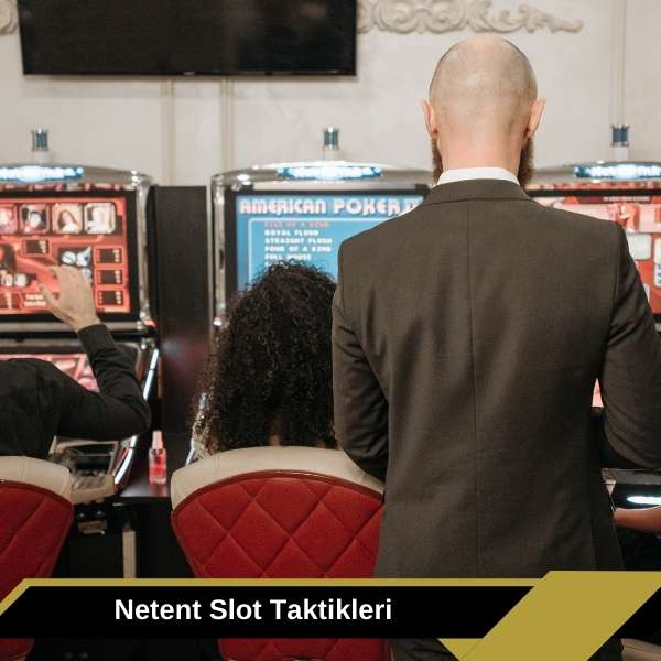 Netent Slot Taktikleri