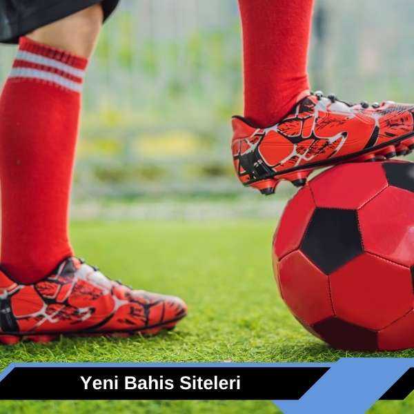Yeni Bahis Siteleri 